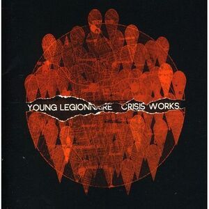 Young Legionnaire - Crisis Works  CD